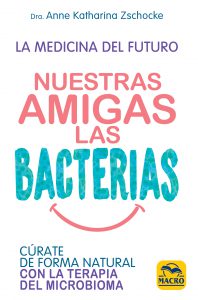 LIBRO Nuestras Amigas las Bacterias - Anne Katharina Zschocke